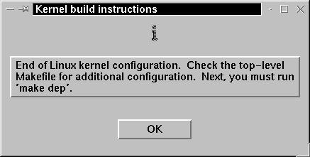 The Kernel build instructions dialog box, displayed when exiting Kernel Configuration.